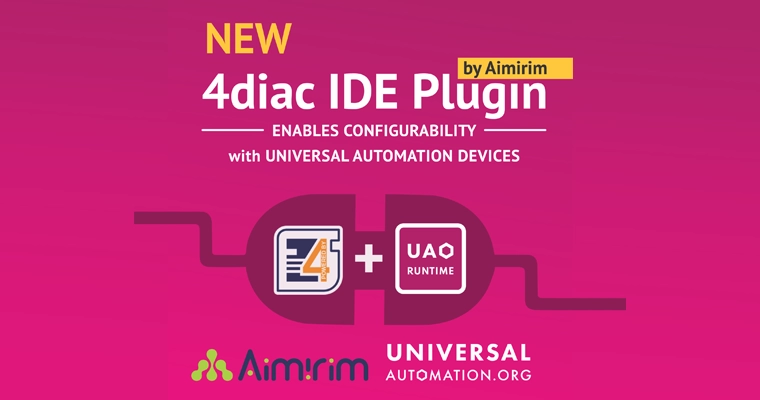 4diac IDE Plugin by Aimirim Enables Configurabilty with Universal Automation Devices